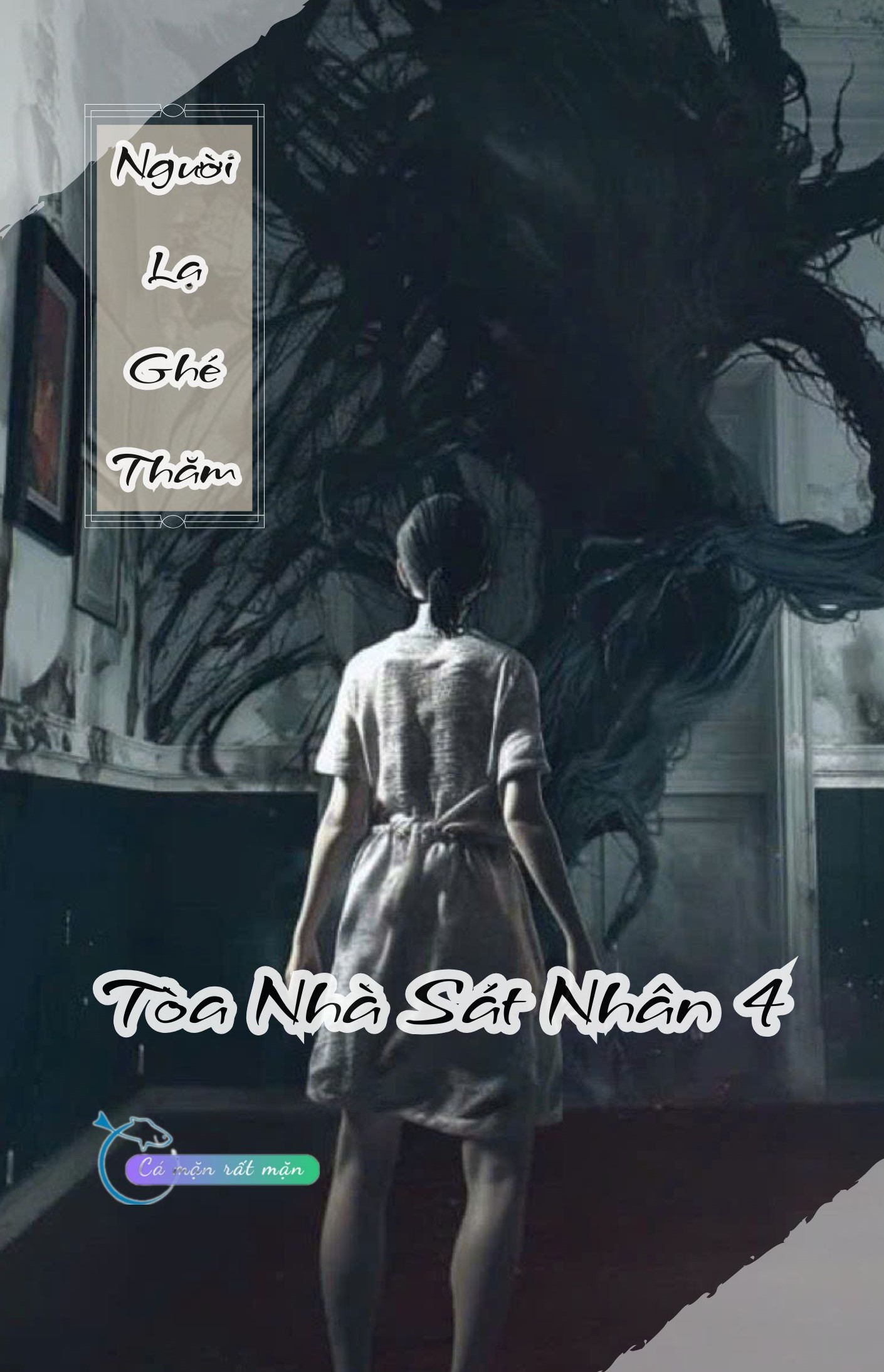 Người Lạ Ghé Thăm - Toà Nhà Sát Nhân 4