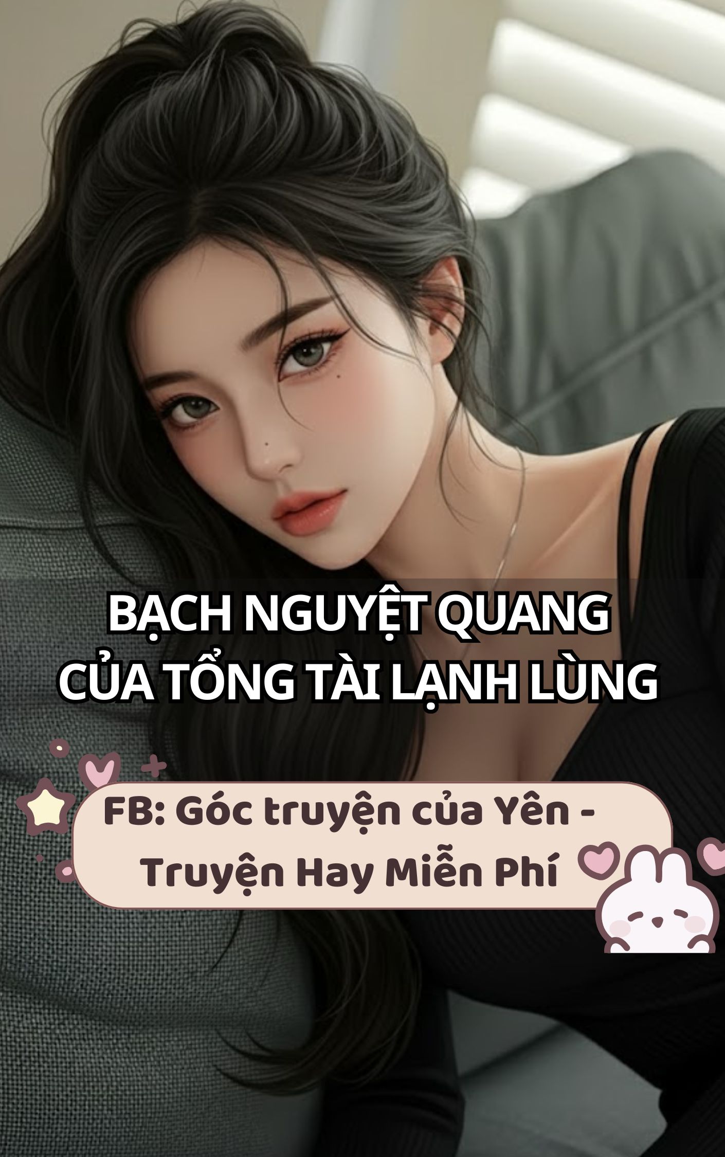 Bạch Nguyệt Quang Của Tổng Tài Lạnh Lùng